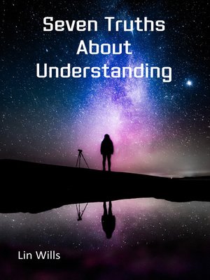 cover image of Seven Truths About Understanding